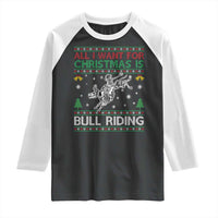 All I Want For Christmas Is Bull Riding Raglan Shirt Skeleton Cowboy Ugly Sweater Gift - Wonder Print Shop