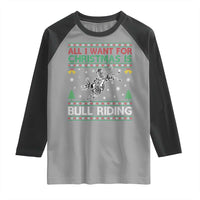 All I Want For Christmas Is Bull Riding Raglan Shirt Skeleton Cowboy Ugly Sweater Gift - Wonder Print Shop