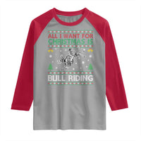 All I Want For Christmas Is Bull Riding Raglan Shirt Skeleton Cowboy Ugly Sweater Gift - Wonder Print Shop