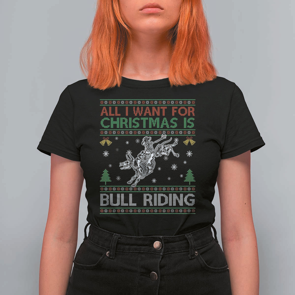 All I Want For Christmas Is Bull Riding T Shirt For Women Skeleton Cowboy Ugly Sweater Gift - Wonder Print Shop