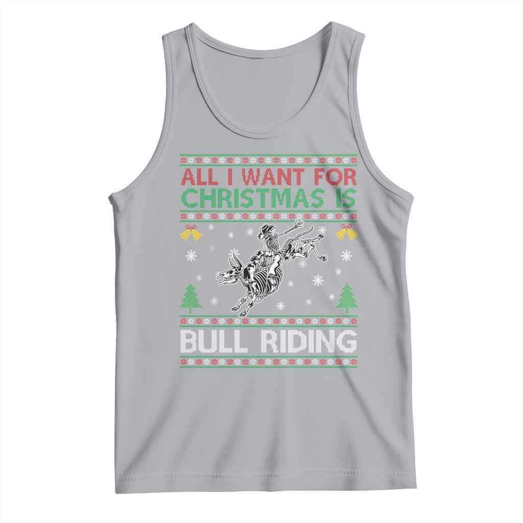 All I Want For Christmas Is Bull Riding Tank Top Skeleton Cowboy Ugly Sweater Gift - Wonder Print Shop