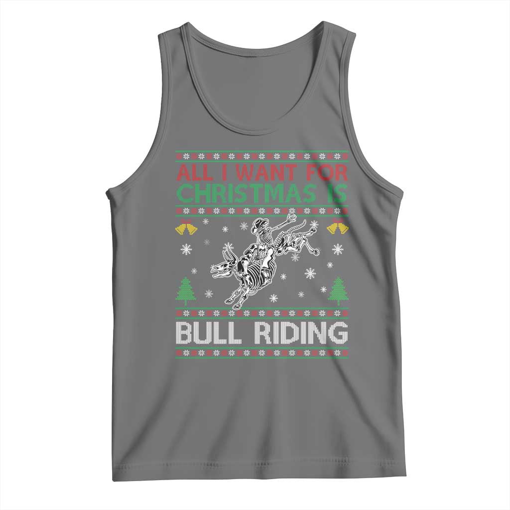 All I Want For Christmas Is Bull Riding Tank Top Skeleton Cowboy Ugly Sweater Gift - Wonder Print Shop