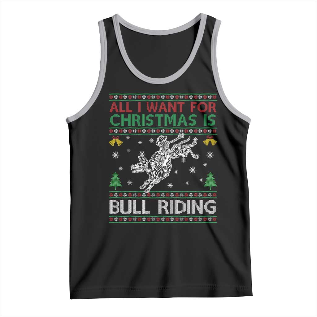 All I Want For Christmas Is Bull Riding Tank Top Skeleton Cowboy Ugly Sweater Gift - Wonder Print Shop