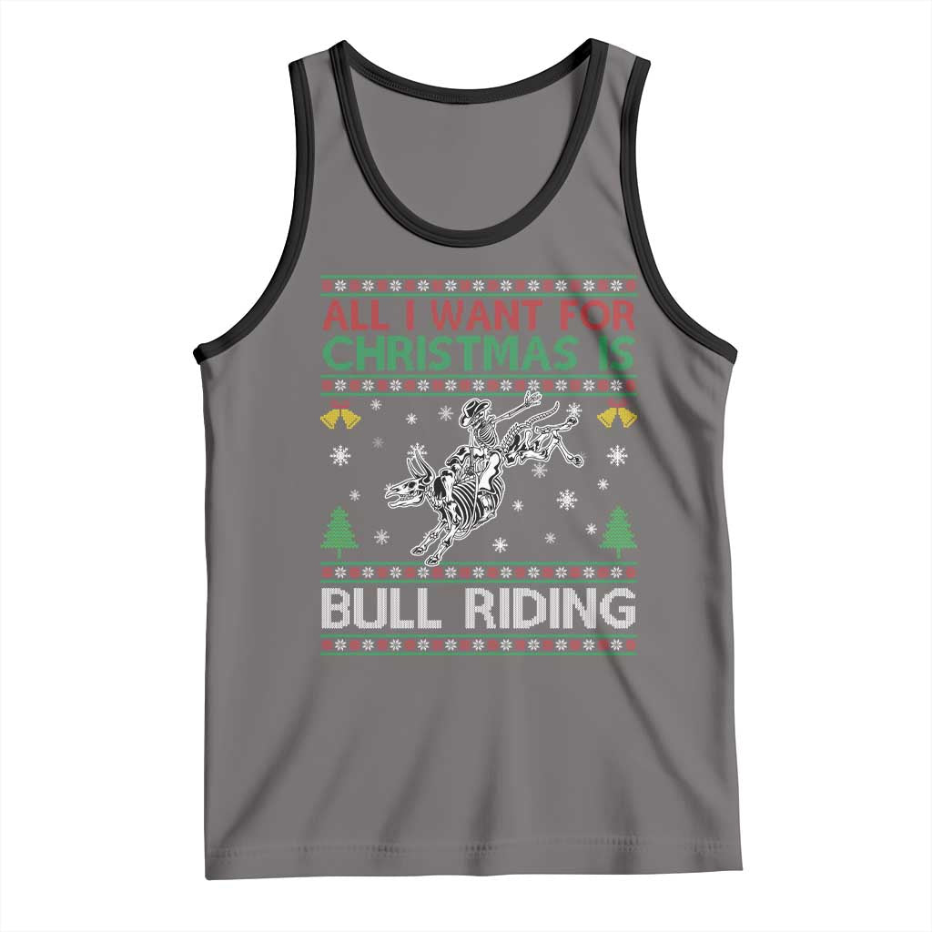 All I Want For Christmas Is Bull Riding Tank Top Skeleton Cowboy Ugly Sweater Gift - Wonder Print Shop