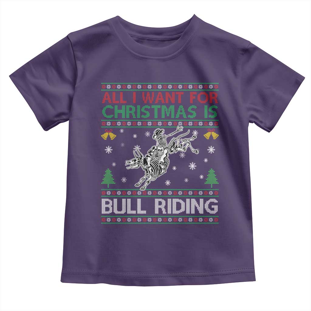 All I Want For Christmas Is Bull Riding Toddler T Shirt Skeleton Cowboy Ugly Sweater Gift - Wonder Print Shop