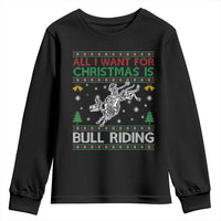 All I Want For Christmas Is Bull Riding Youth Sweatshirt Skeleton Cowboy Ugly Sweater Gift - Wonder Print Shop