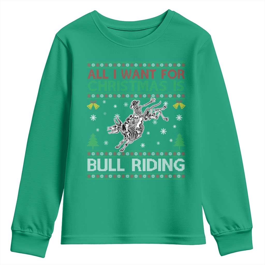 All I Want For Christmas Is Bull Riding Youth Sweatshirt Skeleton Cowboy Ugly Sweater Gift - Wonder Print Shop