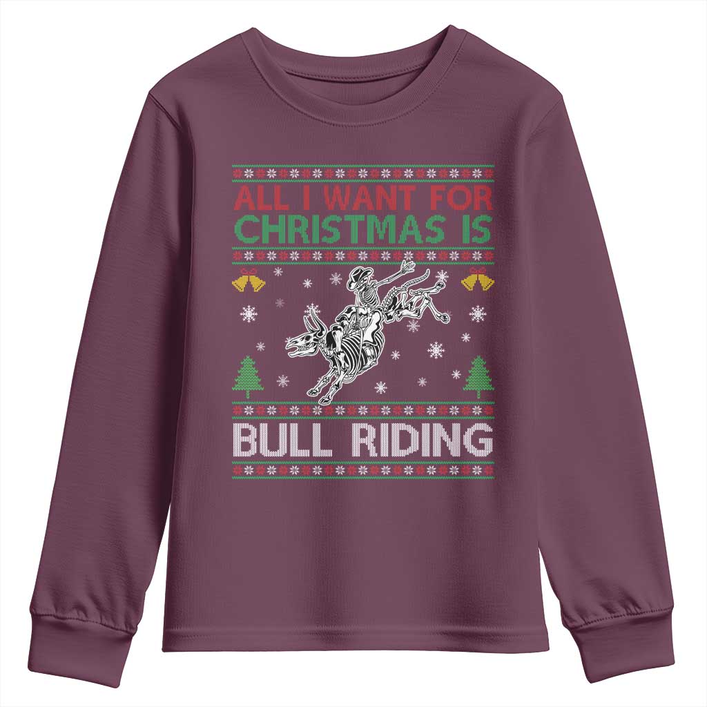All I Want For Christmas Is Bull Riding Youth Sweatshirt Skeleton Cowboy Ugly Sweater Gift - Wonder Print Shop