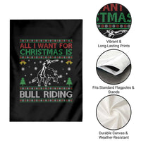 Western Bull Riding All I Want For Christmas Ugly Sweater Gift Garden Flag - Wonder Print Shop