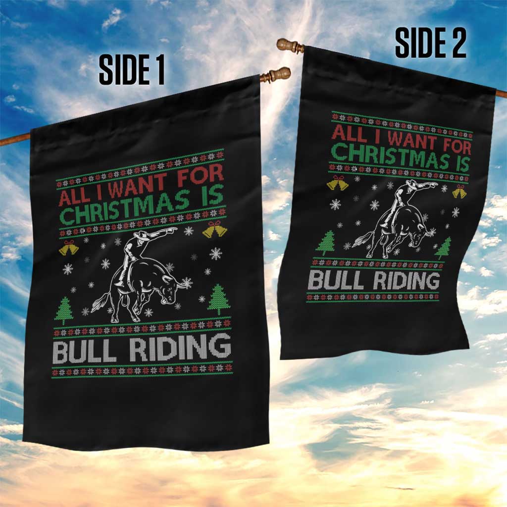 Western Bull Riding All I Want For Christmas Ugly Sweater Gift Garden Flag - Wonder Print Shop