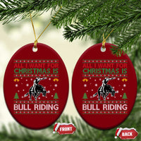Western Bull Riding All I Want For Christmas Ugly Sweater Gift Ceramic Ornament - Wonder Print Shop