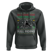 Western Bull Riding All I Want For Christmas Ugly Sweater Gift Hoodie - Wonder Print Shop