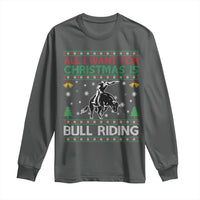 Western Bull Riding All I Want For Christmas Ugly Sweater Gift Long Sleeve Shirt - Wonder Print Shop