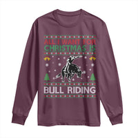 Western Bull Riding All I Want For Christmas Ugly Sweater Gift Long Sleeve Shirt - Wonder Print Shop