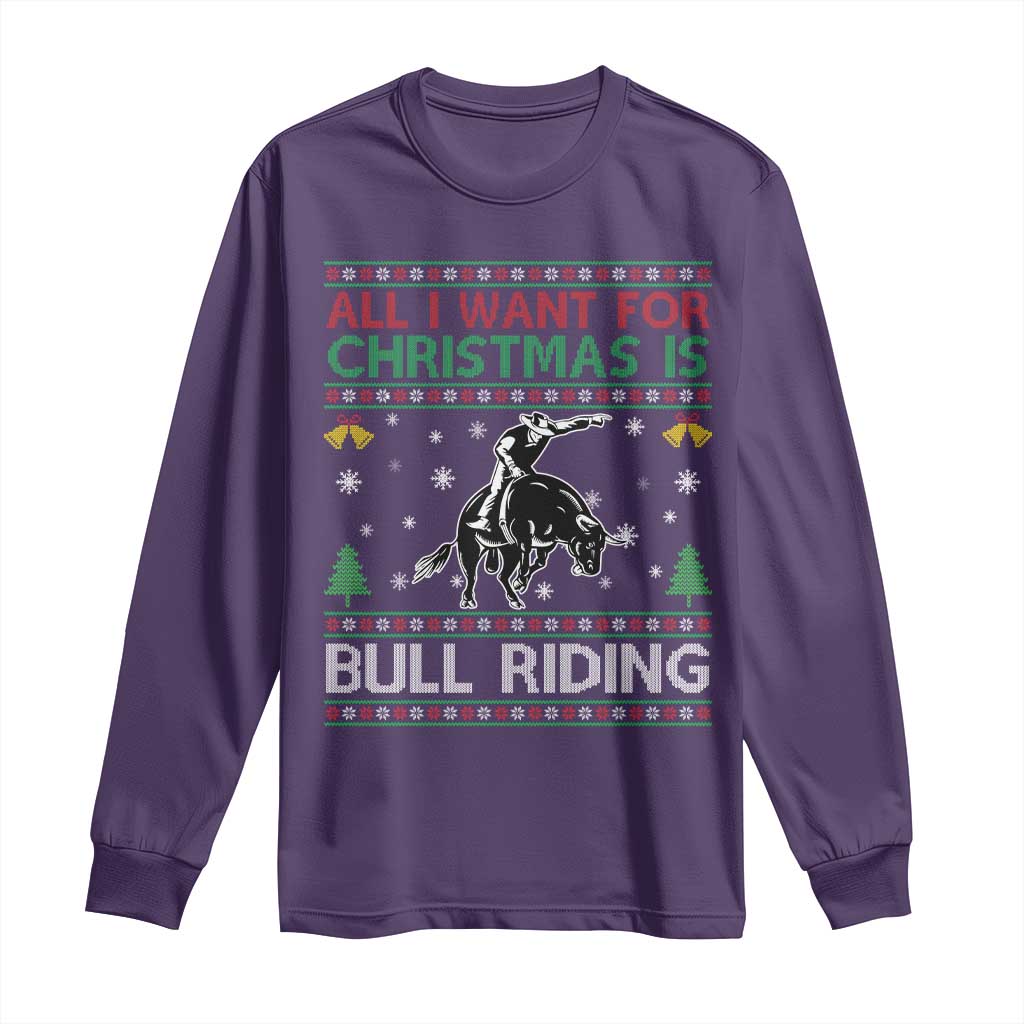 Western Bull Riding All I Want For Christmas Ugly Sweater Gift Long Sleeve Shirt - Wonder Print Shop