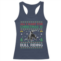 Western Bull Riding All I Want For Christmas Ugly Sweater Gift Racerback Tank Top - Wonder Print Shop