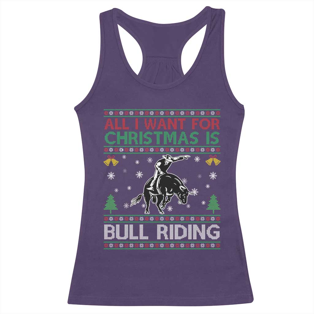 Western Bull Riding All I Want For Christmas Ugly Sweater Gift Racerback Tank Top - Wonder Print Shop