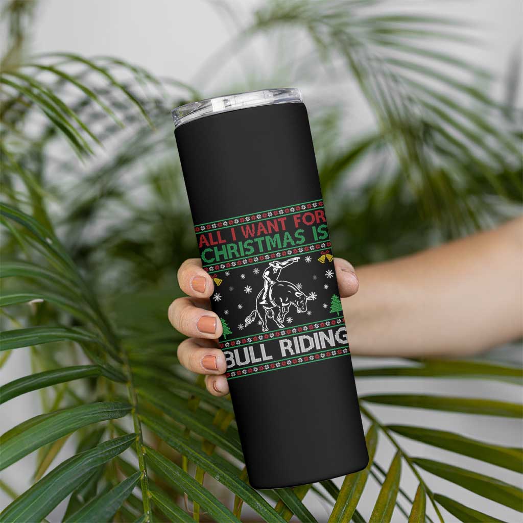 Western Bull Riding All I Want For Christmas Ugly Sweater Gift Skinny Tumbler - Wonder Print Shop