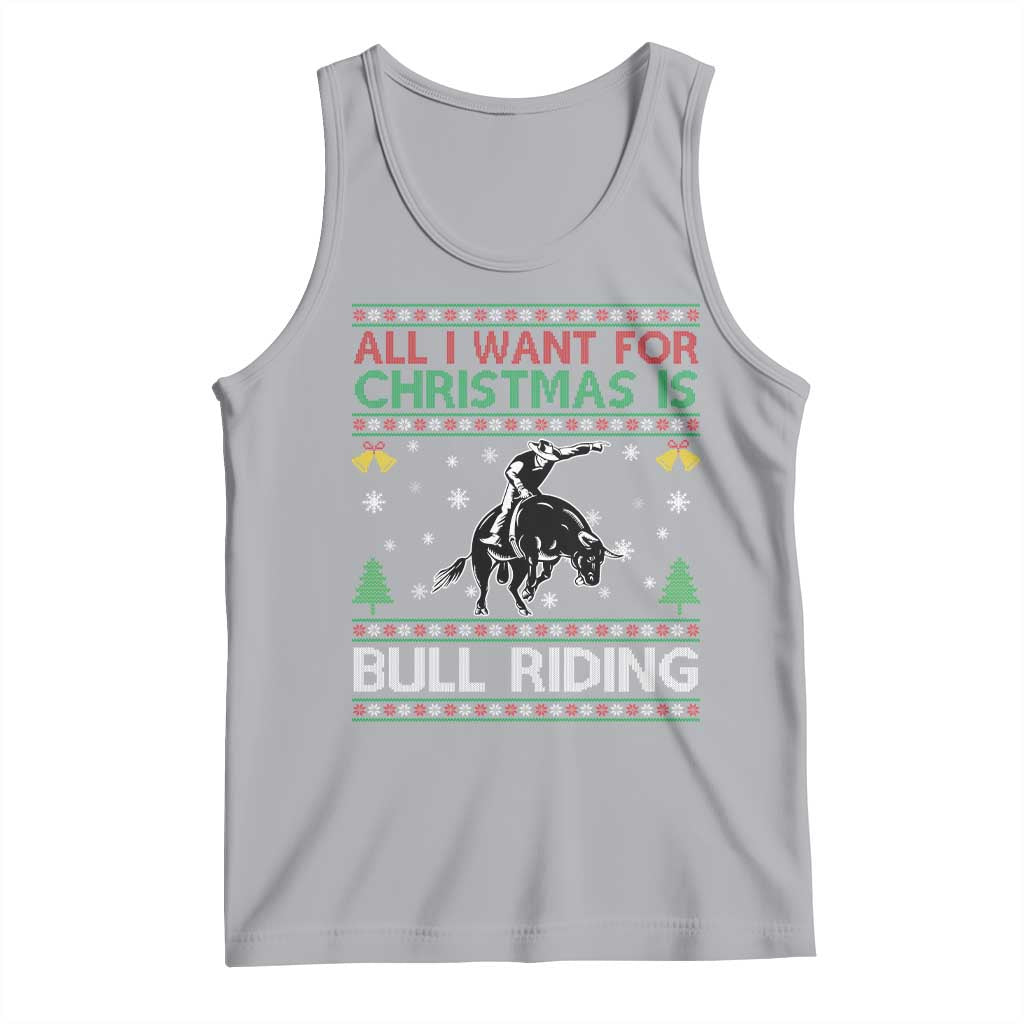 Western Bull Riding All I Want For Christmas Ugly Sweater Gift Tank Top - Wonder Print Shop