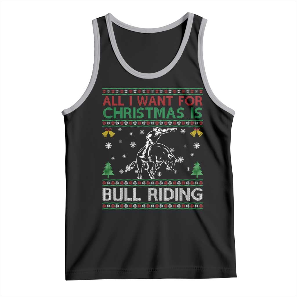 Western Bull Riding All I Want For Christmas Ugly Sweater Gift Tank Top - Wonder Print Shop