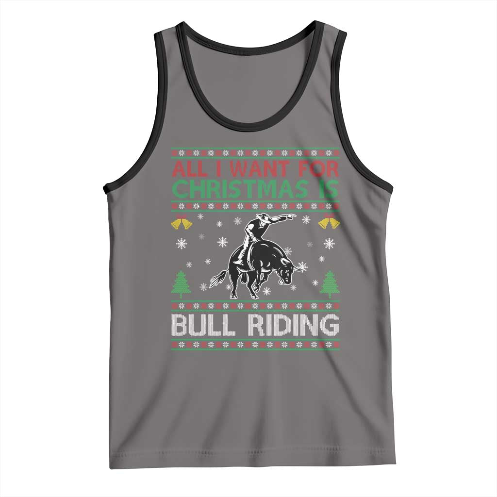 Western Bull Riding All I Want For Christmas Ugly Sweater Gift Tank Top - Wonder Print Shop