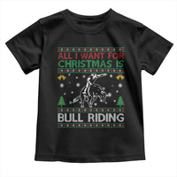 Western Bull Riding All I Want For Christmas Ugly Sweater Gift Toddler T Shirt - Wonder Print Shop