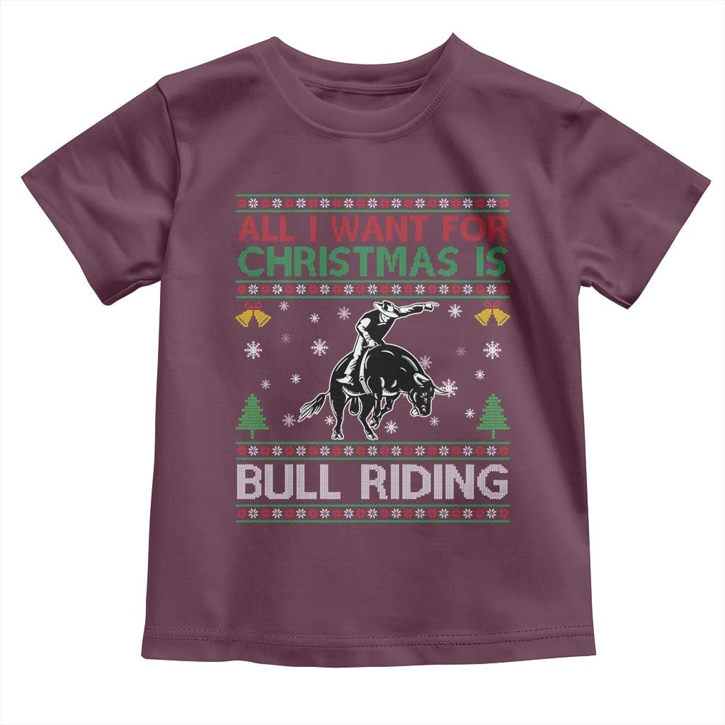 Western Bull Riding All I Want For Christmas Ugly Sweater Gift Toddler T Shirt - Wonder Print Shop