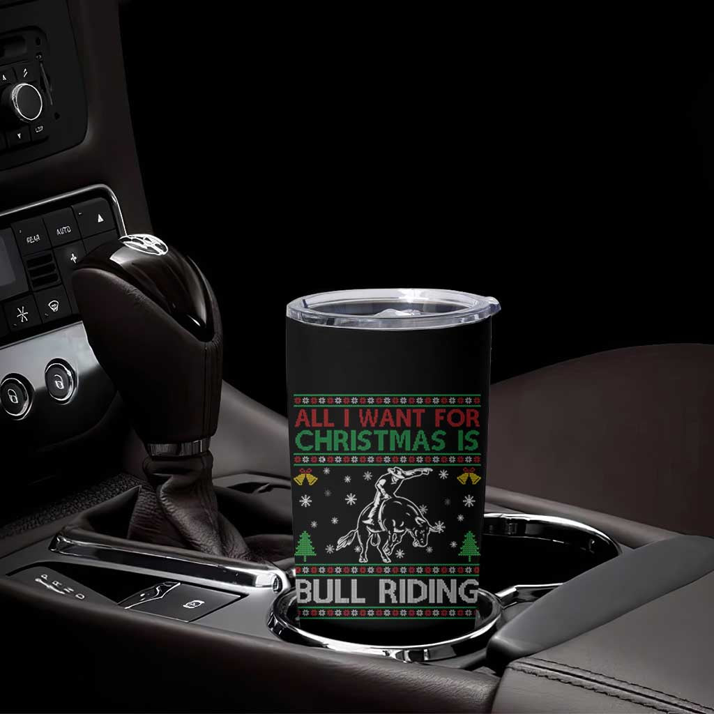 Western Bull Riding All I Want For Christmas Ugly Sweater Gift Tumbler Cup - Wonder Print Shop
