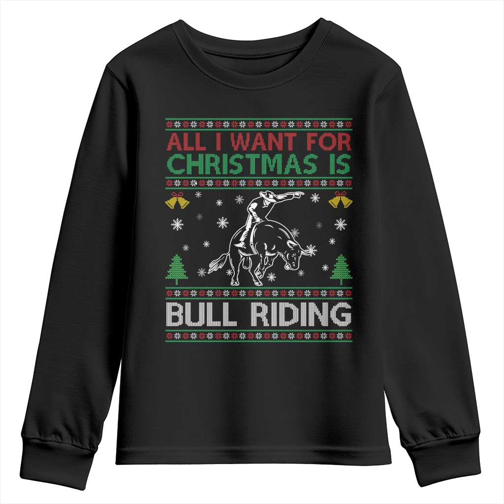 Western Bull Riding All I Want For Christmas Ugly Sweater Gift Youth Sweatshirt - Wonder Print Shop