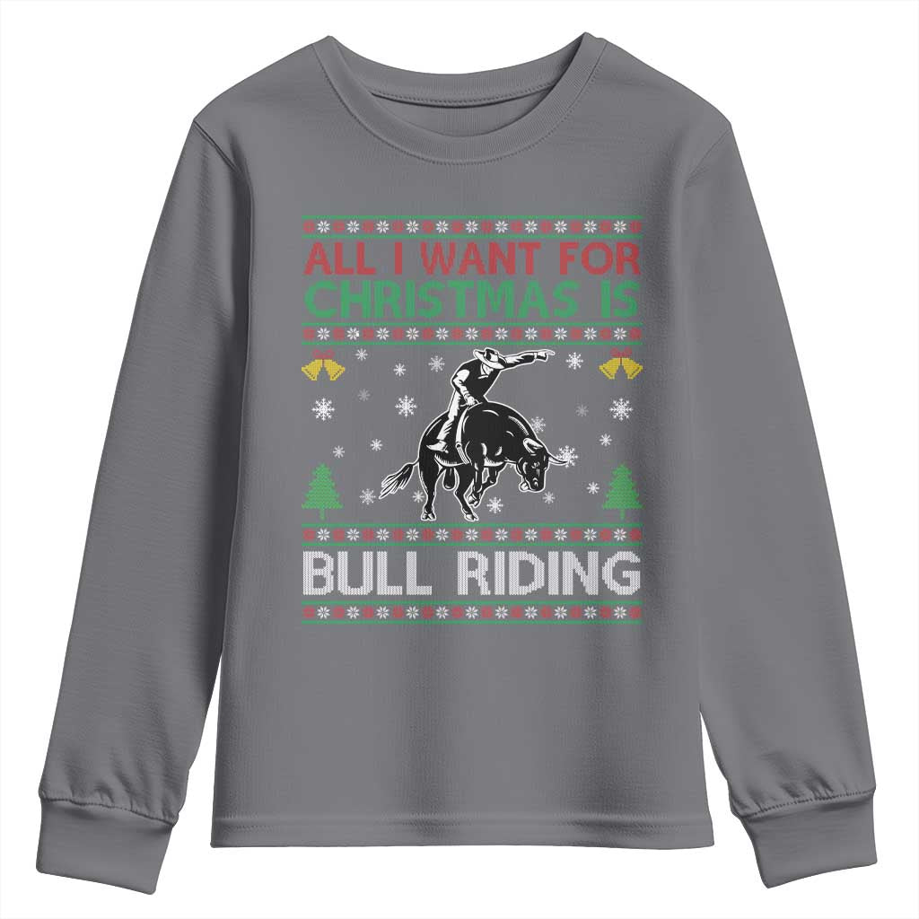 Western Bull Riding All I Want For Christmas Ugly Sweater Gift Youth Sweatshirt - Wonder Print Shop
