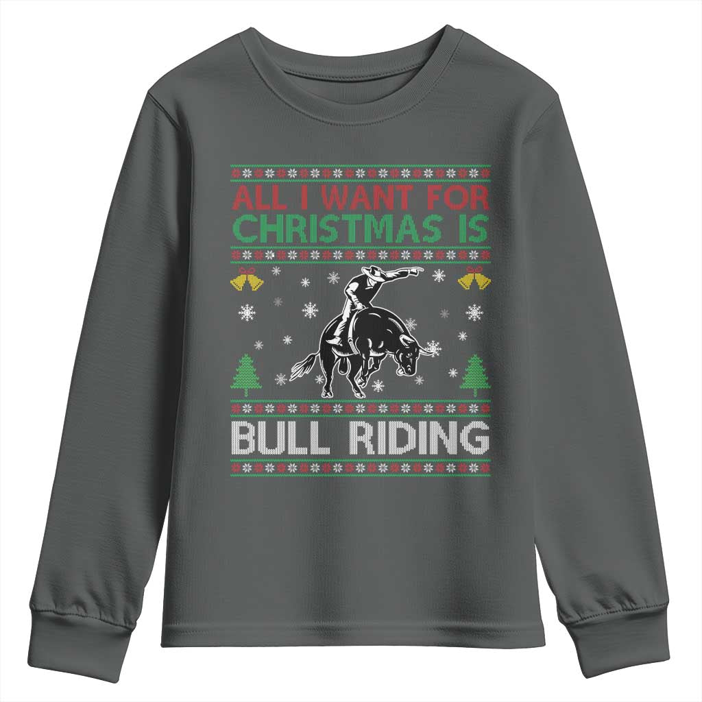 Western Bull Riding All I Want For Christmas Ugly Sweater Gift Youth Sweatshirt - Wonder Print Shop