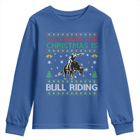 Western Bull Riding All I Want For Christmas Ugly Sweater Gift Youth Sweatshirt - Wonder Print Shop