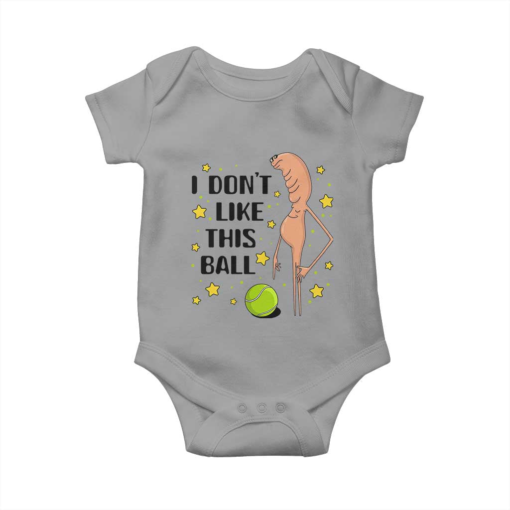 Funny Marcus The Worm Tennis Lover Baby Onesie I Do Not Like This Ball - Wonder Print Shop
