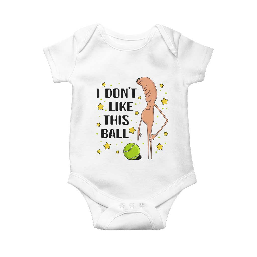 Funny Marcus The Worm Tennis Lover Baby Onesie I Do Not Like This Ball - Wonder Print Shop