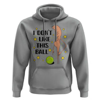Funny Marcus The Worm Tennis Lover Hoodie I Do Not Like This Ball - Wonder Print Shop