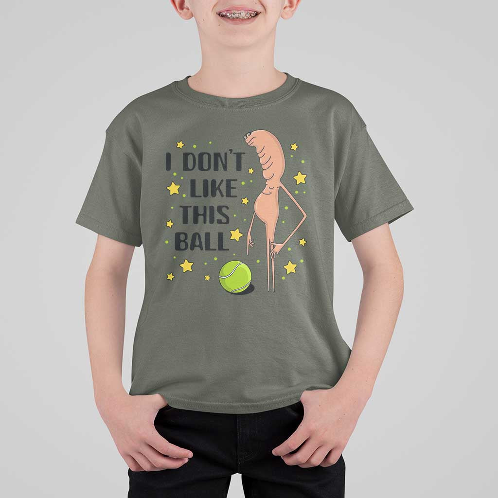Funny Marcus The Worm Tennis Lover T Shirt For Kid I Do Not Like This Ball - Wonder Print Shop