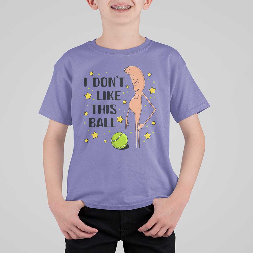 Funny Marcus The Worm Tennis Lover T Shirt For Kid I Do Not Like This Ball - Wonder Print Shop
