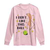 Funny Marcus The Worm Tennis Lover Long Sleeve Shirt I Do Not Like This Ball - Wonder Print Shop