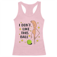 Funny Marcus The Worm Tennis Lover Racerback Tank Top I Do Not Like This Ball - Wonder Print Shop