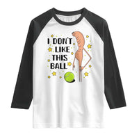 Funny Marcus The Worm Tennis Lover Raglan Shirt I Do Not Like This Ball - Wonder Print Shop