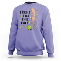 Funny Marcus The Worm Tennis Lover Sweatshirt I Do Not Like This Ball - Wonder Print Shop