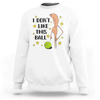 Funny Marcus The Worm Tennis Lover Sweatshirt I Do Not Like This Ball - Wonder Print Shop