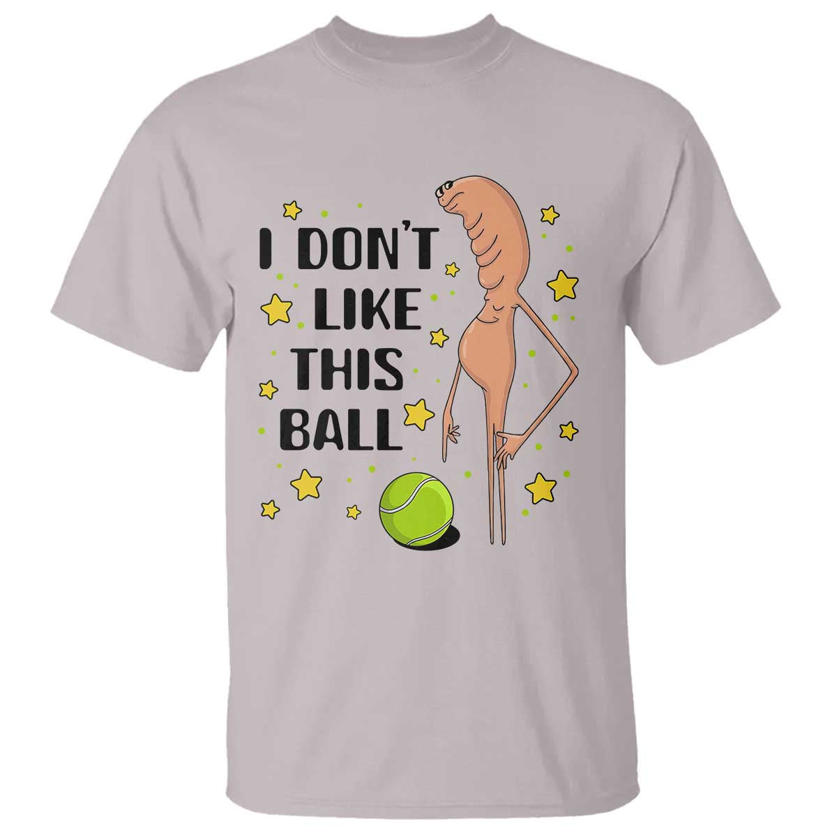 Funny Marcus The Worm Tennis Lover T Shirt I Do Not Like This Ball - Wonder Print Shop