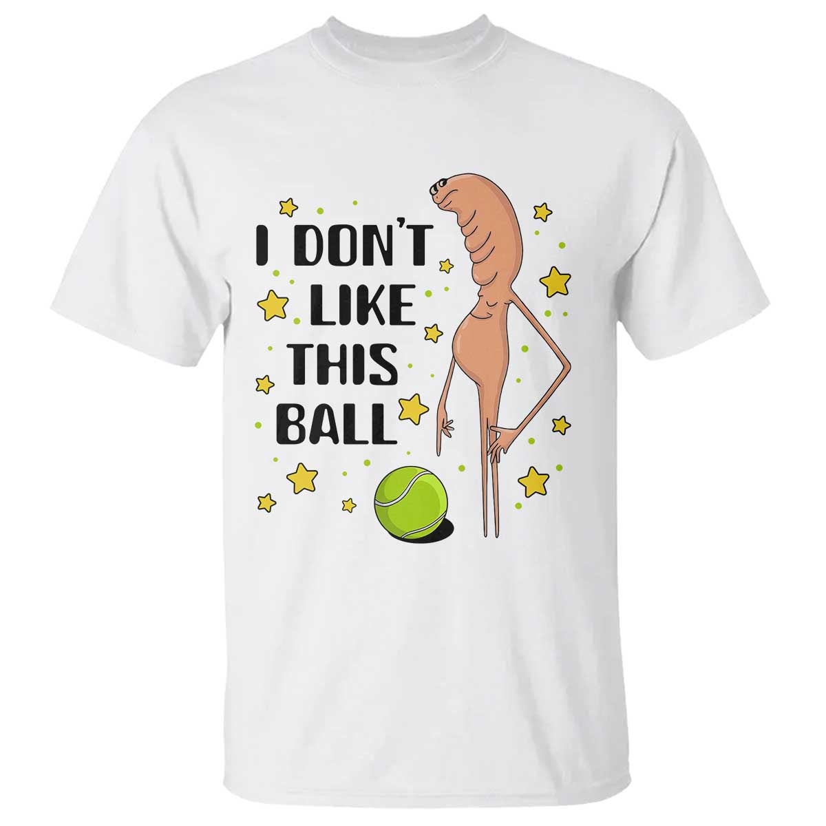 Funny Marcus The Worm Tennis Lover T Shirt I Do Not Like This Ball - Wonder Print Shop