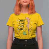 Funny Marcus The Worm Tennis Lover T Shirt For Women I Do Not Like This Ball - Wonder Print Shop