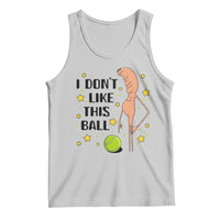 Funny Marcus The Worm Tennis Lover Tank Top I Do Not Like This Ball - Wonder Print Shop