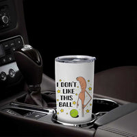 Funny Marcus The Worm Tennis Lover Tumbler Cup I Do Not Like This Ball - Wonder Print Shop
