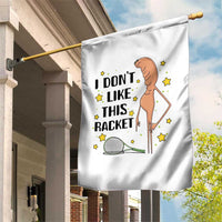 Funny Marcus The Worm Tennis Lover Garden Flag I Do Not Like This Racket - Wonder Print Shop