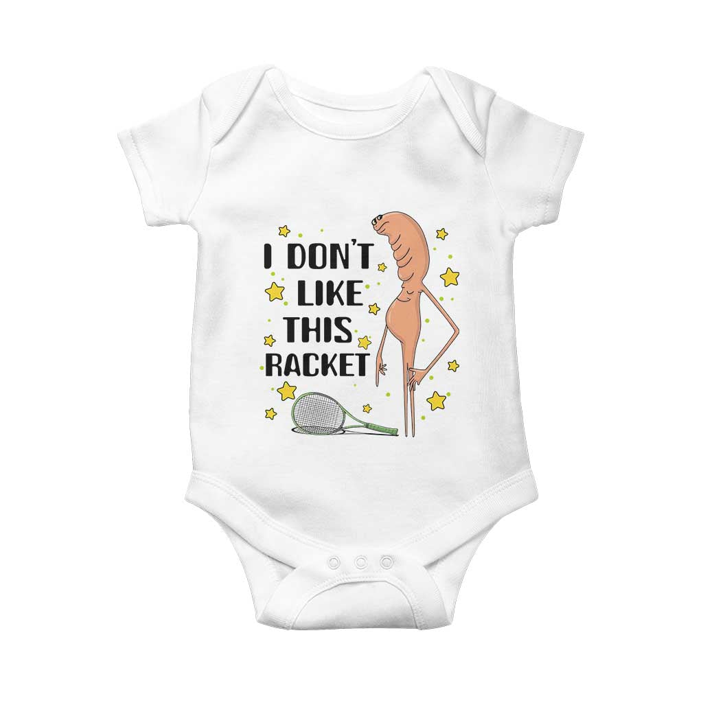 Funny Marcus The Worm Tennis Lover Baby Onesie I Do Not Like This Racket - Wonder Print Shop