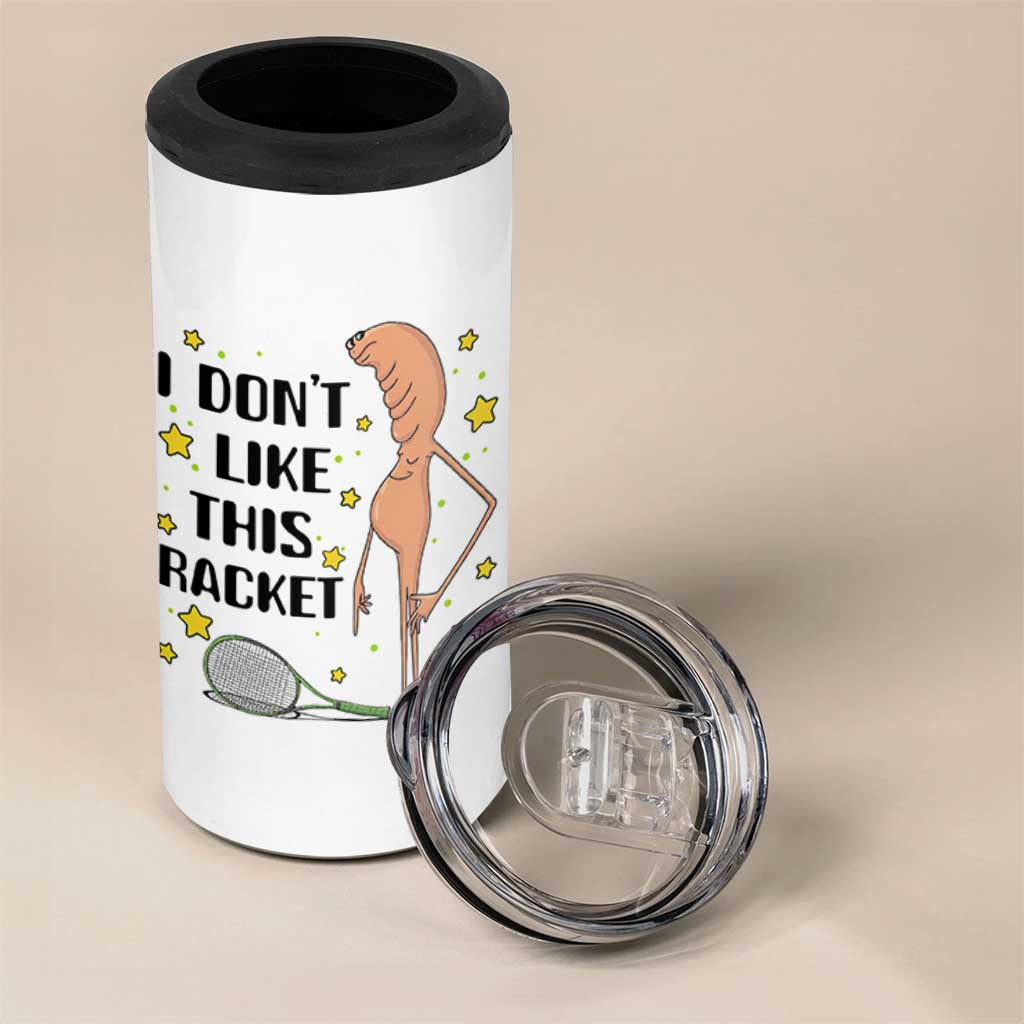 Funny Marcus The Worm Tennis Lover 4 in 1 Can Cooler Tumbler I Do Not Like This Racket - Wonder Print Shop
